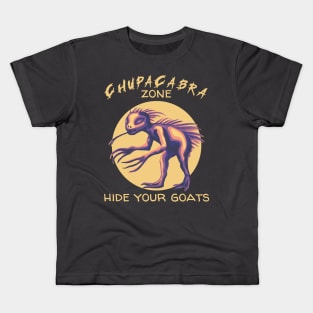 Chupacabra Zone - Hide Your Goats Kids T-Shirt